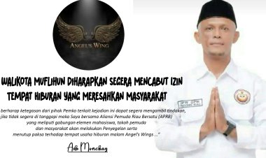 Pj Walikota Muflihun Diharapkan Segera Mencabut Izin Tempat Hiburan Angel's Wings Yang Meresahkan Masyarakat