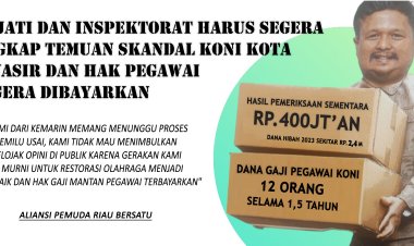 Kajati dan Inspektorat Harus Segera Ungkap Temuan Skandal KONI Kota M.Yasir dan Hak Pegawai Segera Dibayarkan 