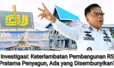 Investigasi: Keterlambatan Pembangunan RS Pratama Penyagun Rp 45 M, Apa Ada yang Disembunyikan?