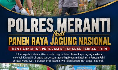 Polres Meranti Ikuti Panen Raya Jagung Nasional dan Launching Program Ketahanan Pangan Polri
