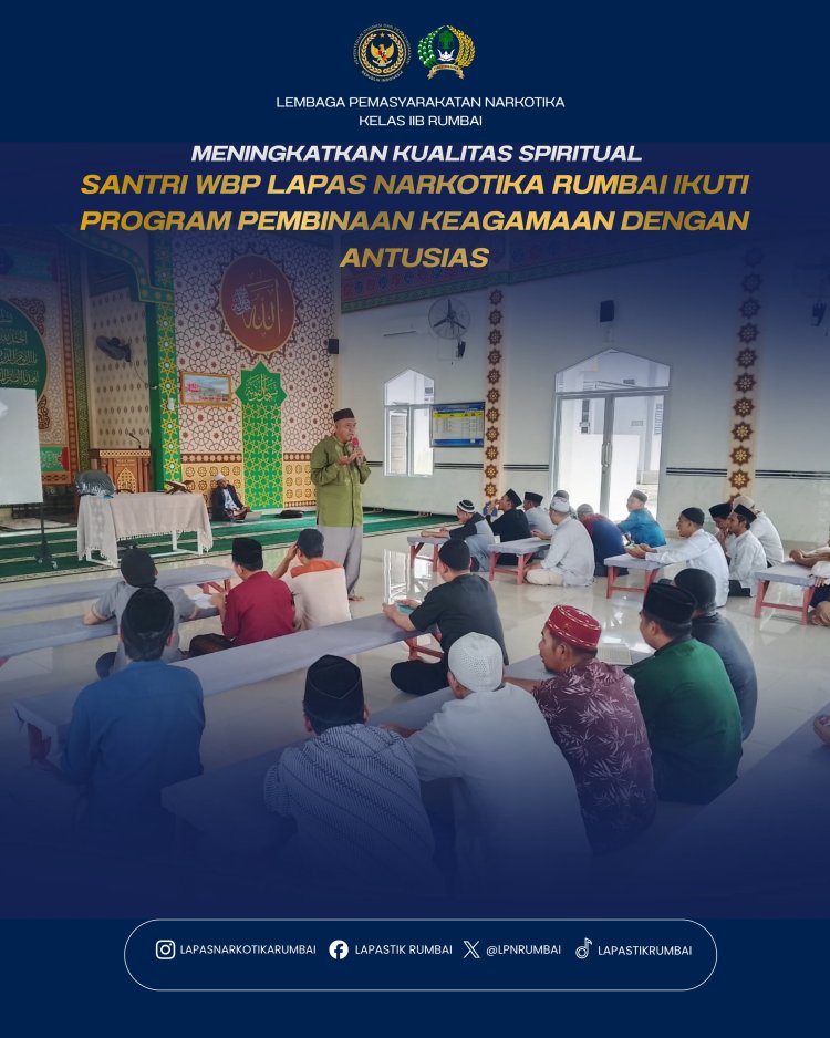 Meningkatkan Kualitas Spiritual, Santri WBP Lapas Narkotika Rumbai Ikuti Program