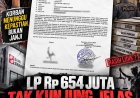 LP Rp654 Juta Terus Dipertanyakan, Pakar Hukum Soroti Kepastian Proses: Jangan Biarkan Korban Menunggu Tanpa Kejelasan